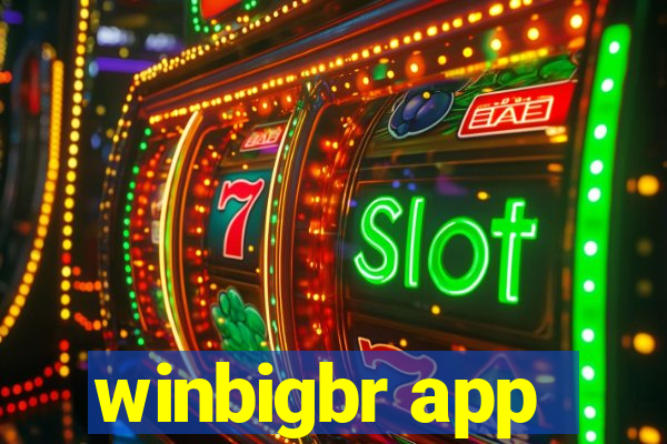 winbigbr app